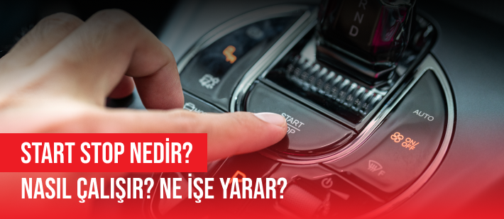 Start-Stop Sistemleri Nasıl Çalışır?