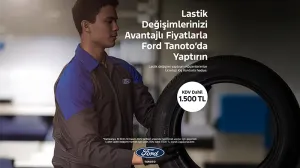 Ford Tanoto Yetkilsi Servisi'nde Lastik Kampanyası Başladı!
